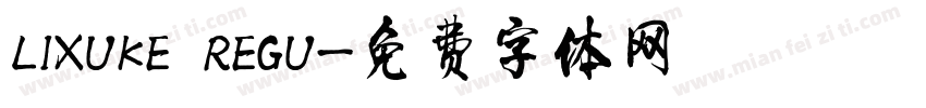 LIXUKE REGU字体转换